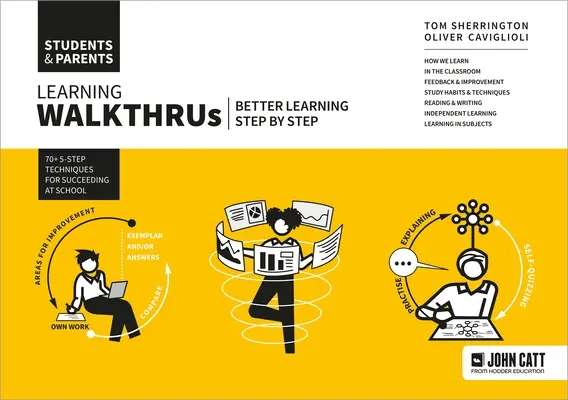 Walkthrus lernen: Schüler & Eltern - Besseres Lernen, Schritt für Schritt - Learning Walkthrus: Students & Parents - Better Learning, Step by Step