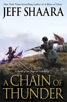 Eine Kette des Donners: Ein Roman über die Belagerung von Vicksburg - A Chain of Thunder: A Novel of the Siege of Vicksburg