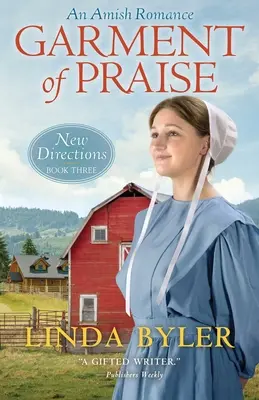 Gewand des Lobes: Ein amischer Liebesroman - Garment of Praise: An Amish Romance