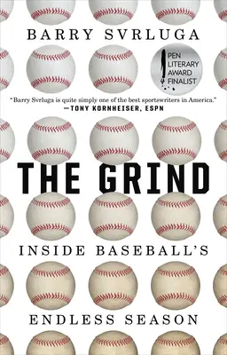 Die Plackerei: Die unendliche Saison des Baseballs - The Grind: Inside Baseball's Endless Season