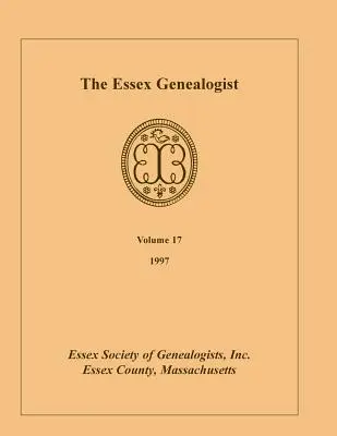 Der Essex Genealogist, Band 17, 1997 - The Essex Genealogist, Volume 17, 1997