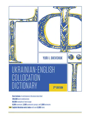 Das ukrainisch-englische Kollokationswörterbuch, 2. Auflage - The Ukrainian-English Collocation Dictionary, 2nd Edition