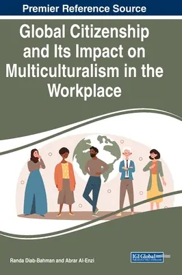 Globale Staatsbürgerschaft und ihre Auswirkungen auf den Multikulturalismus am Arbeitsplatz - Global Citizenship and Its Impact on Multiculturalism in the Workplace