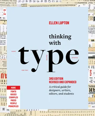 Denken mit Schrift: Ein kritischer Leitfaden für Designer, Autoren, Redakteure und Studenten - Thinking with Type: A Critical Guide for Designers, Writers, Editors, and Students