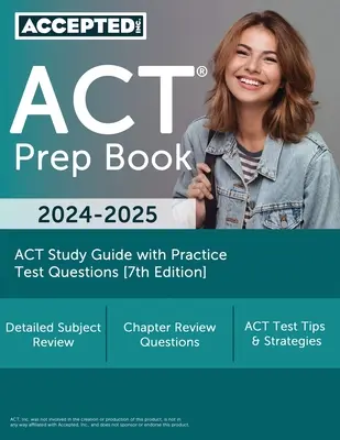 ACT Vorbereitungsbuch 2024-2025: ACT Studienführer mit Übungstestfragen [7. Auflage] - ACT Prep Book 2024-2025: ACT Study Guide with Practice Test Questions [7th Edition]