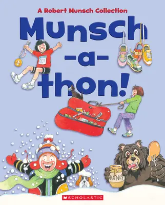 Munsch-A-Thon (Sammelband): Eine Robert Munsch-Sammlung - Munsch-A-Thon (Combined Volume): A Robert Munsch Collection