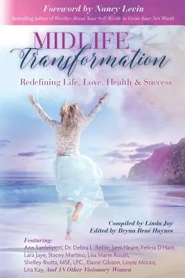 Midlife Transformation: Leben, Liebe, Gesundheit und Erfolg neu definieren - Midlife Transformation: Redefining Life, Love, Health & Success