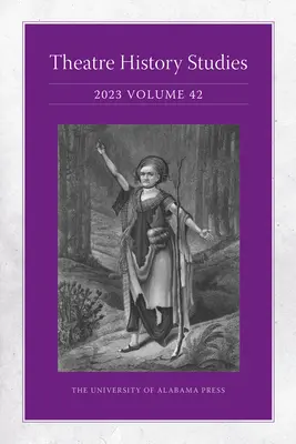 Theatergeschichtliche Studien 2023, Bd. 42 - Theatre History Studies 2023, Vol. 42