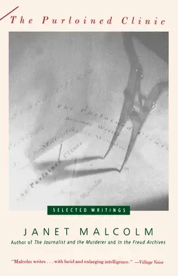 Die entwendete Klinik: Die geraubte Klinik: Ausgewählte Schriften - The Purloined Clinic: The Purloined Clinic: Selected Writings