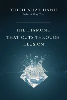 Der Diamant, der die Illusion durchschneidet - Diamond That Cuts Through Illusion