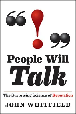 Menschen werden reden: Die überraschende Wissenschaft der Reputation - People Will Talk: The Surprising Science of Reputation