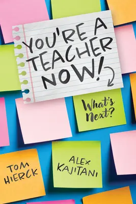 Du bist jetzt ein Lehrer! Was kommt als nächstes? - You're a Teacher Now! What's Next?: