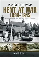 Kent im Krieg 1939 bis 1945 - Kent at War 1939 to 1945