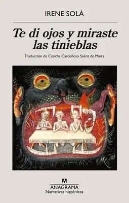 Te Di Ojos Y Miraste Las Tinieblas