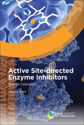 Auf den aktiven Standort gerichtete Enzyminhibitoren: Design-Konzepte - Active Site-Directed Enzyme Inhibitors: Design Concepts