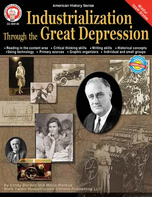 Industrialisierung durch die Große Depression, Klassen 6 - 12: Band 5 - Industrialization Through the Great Depression, Grades 6 - 12: Volume 5