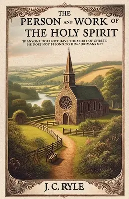 Die Person und das Werk des Heiligen Geistes - The Person and Work of the Holy Spirit