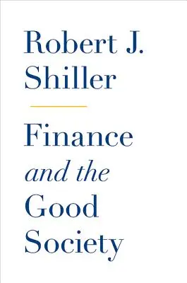 Finanzen und die gute Gesellschaft - Finance and the Good Society