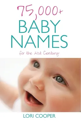 75.000+ Babynamen für das 21. Jahrhundert - 75,000+ Baby Names for the 21st Century