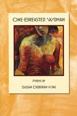 Die einbrüstige Frau - One-Breasted Woman