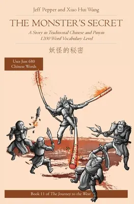 Das Geheimnis des Monsters: Eine Geschichte in traditionellem Chinesisch und Pinyin, 1200 Wörter Wortschatzstufe - The Monster's Secret: A Story in Traditional Chinese and Pinyin, 1200 Word Vocabulary Level