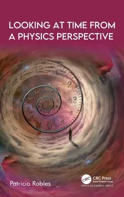 Die Zeit aus der Perspektive der Physik betrachten - Looking at Time from a Physics Perspective