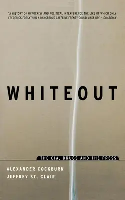 Whiteout: Die CIA, Drogen und die Presse - Whiteout: The CIA, Drugs and the Press