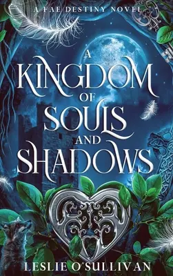 Ein Königreich der Seelen und Schatten - A Kingdom of Souls and Shadows