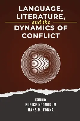 Sprache, Literatur und die Dynamik von Konflikten - Language, Literature, and the Dynamics of Conflict