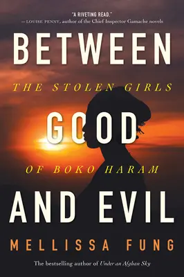 Zwischen Gut und Böse: Die gestohlenen Mädchen von Boko Haram - Between Good and Evil: The Stolen Girls of Boko Haram