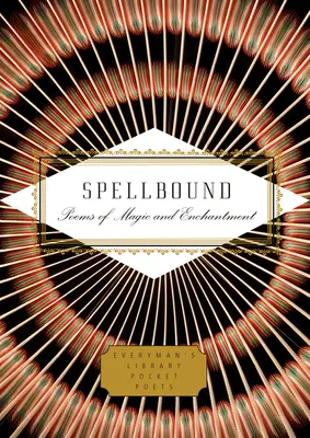 Verzaubert: Gedichte über Magie und Verzauberung - Spellbound: Poems of Magic and Enchantment