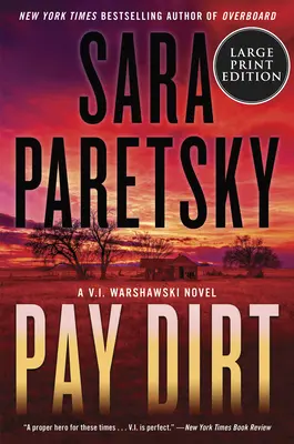 Pay Dirt: Ein V.I. Warshawski-Roman - Pay Dirt: A V.I. Warshawski Novel