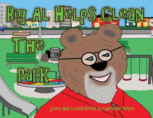 Big Al hilft bei der Reinigung des Parks - Big Al Helps Clean the Park