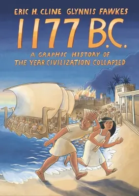 1177 v. Chr.: Eine grafische Geschichte des Jahres, in dem die Zivilisation zusammenbrach - 1177 B.C.: A Graphic History of the Year Civilization Collapsed