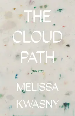 Der Wolkenpfad: Gedichte - The Cloud Path: Poems