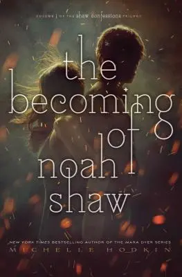 Das Werden von Noah Shaw, 1 - The Becoming of Noah Shaw, 1