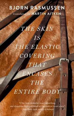 Die Haut ist die elastische Hülle, die den ganzen Körper umhüllt - The Skin Is the Elastic Covering That Encases the Entire Body