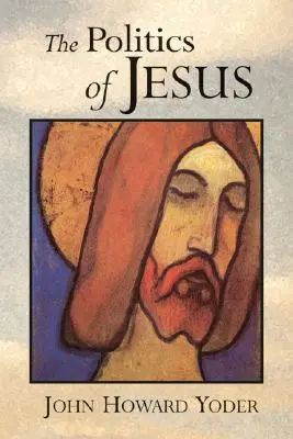 Die Politik von Jesus: Vicit Agnus Noster - The Politics of Jesus: Vicit Agnus Noster