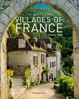 Die beliebtesten Dörfer Frankreichs - The Best Loved Villages of France