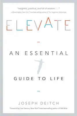 Erhöhen: Ein Leitfaden für das Leben - Elevate: An Essential Guide to Life