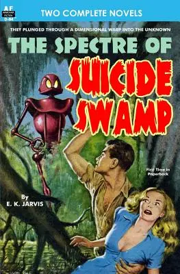 Das Gespenst des Selbstmordsumpfes, Das & Es ist Magie, du Trottel! - Spectre of Suicide Swamp, The, & It's Magic, You Dope!