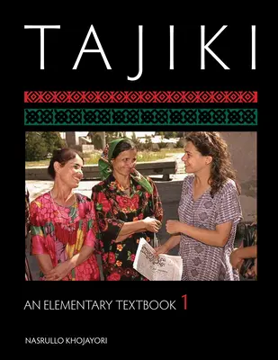 Tajiki: Ein elementares Lehrbuch, Band 1 [Mit CDROM] - Tajiki: An Elementary Textbook, Volume 1 [With CDROM]