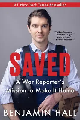 Gerettet: Die Mission eines Kriegsreporters, nach Hause zu kommen - Saved: A War Reporter's Mission to Make It Home