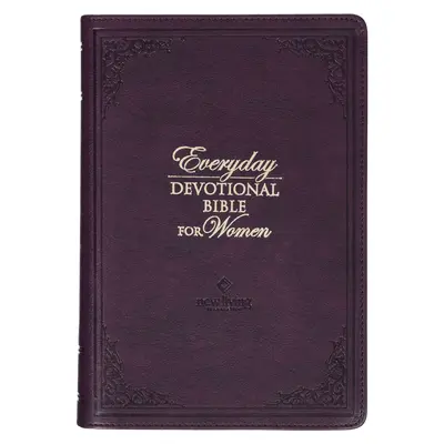 NLT Holy Bible Everyday Devotional Bible for Women Neue Lebendige Übersetzung, Veganes Leder, Lila Prägung - NLT Holy Bible Everyday Devotional Bible for Women New Living Translation, Vegan Leather, Purple Debossed