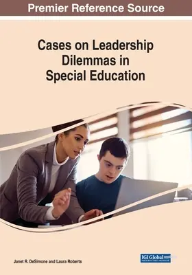 Fallbeispiele zu Führungsdilemmata in der Sonderpädagogik - Cases on Leadership Dilemmas in Special Education