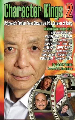 Character Kings 2: Hollywoods bekannte Gesichter diskutieren über die Kunst und das Geschäft der Schauspielerei - Character Kings 2: Hollywood's Familiar Faces Discuss the Art & Business of Acting