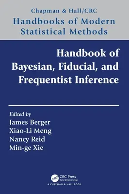 Handbuch der Bayes'schen, treuhänderischen und frequentistischen Inferenz - Handbook of Bayesian, Fiducial, and Frequentist Inference