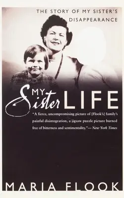 Das Leben meiner Schwester: Die Geschichte des Verschwindens meiner Schwester - My Sister Life: The Story of My Sister's Disappearance