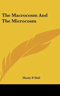 Der Makrokosmos und der Mikrokosmos - The Macrocosm And The Microcosm