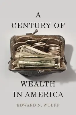 Ein Jahrhundert des Reichtums in Amerika - A Century of Wealth in America